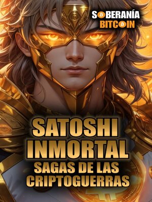 cover image of Satoshi Inmortal